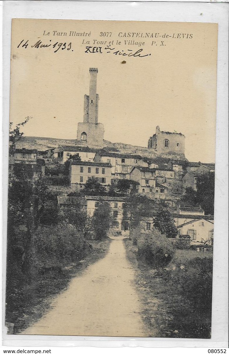 81 CASTELNAU-DE-LEVIS . La Tour Et Le Village  , édit : Tarnaise-Poux Albi , Années 10 , état Extra - Castelnau De Montmirail