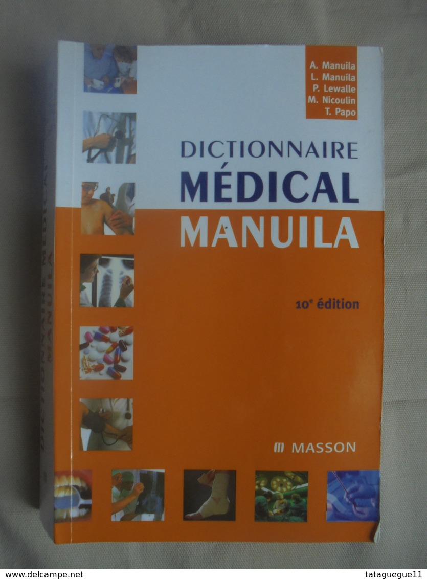 Vintage - Dictionnaire Médical MANULIA 10e édition Ed. Masson Juin 2011 - Dizionari