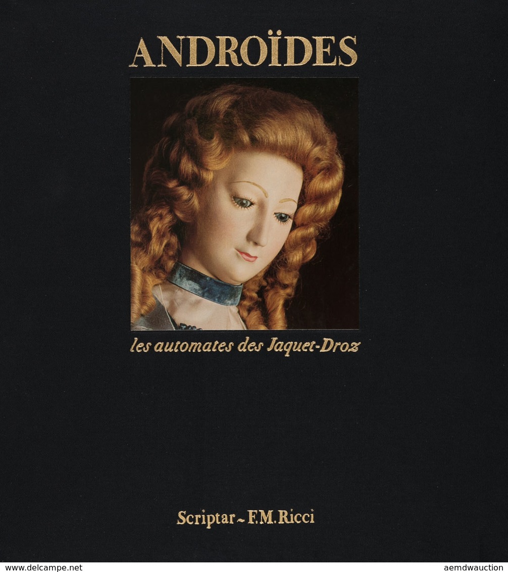 Roland CARRERA - Androïdes: Les Automates Des Jaquet-Dr - Unclassified