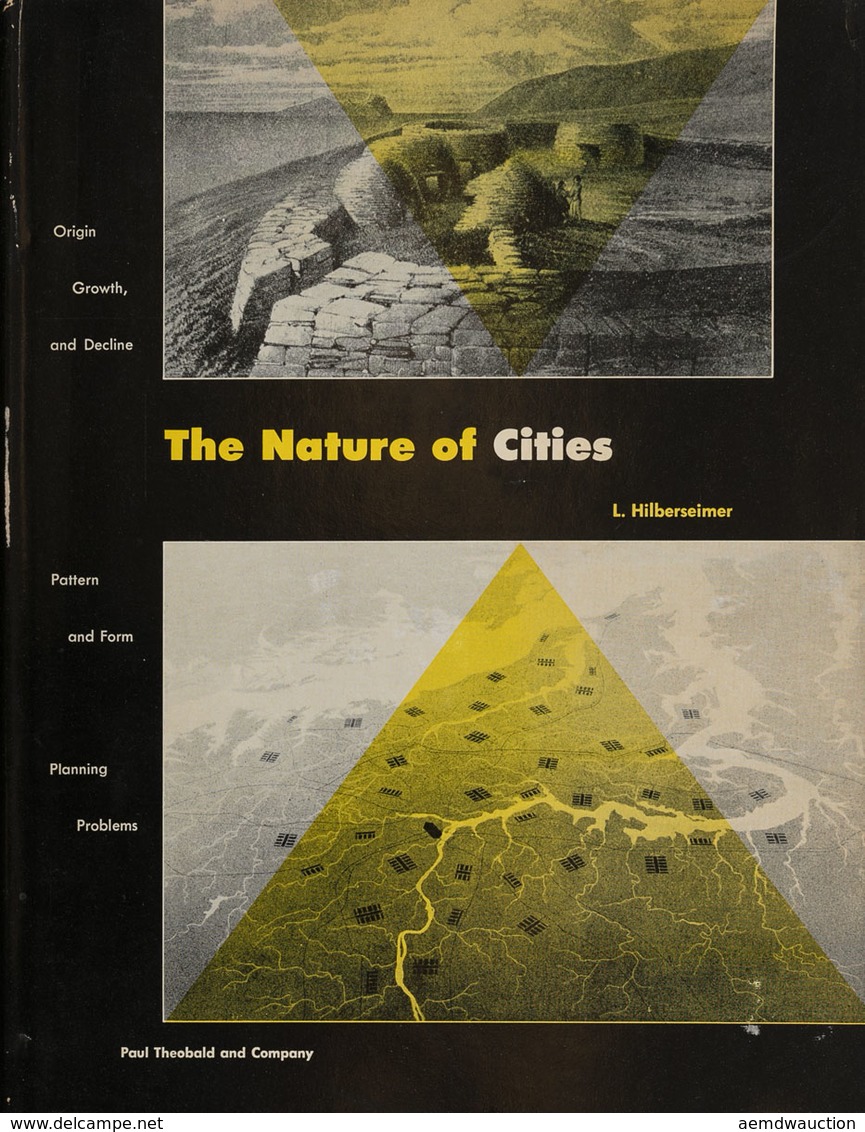 [CITY PLANNING] Ludwig HILBERSEIMER - The Nature Of Cit - Ohne Zuordnung
