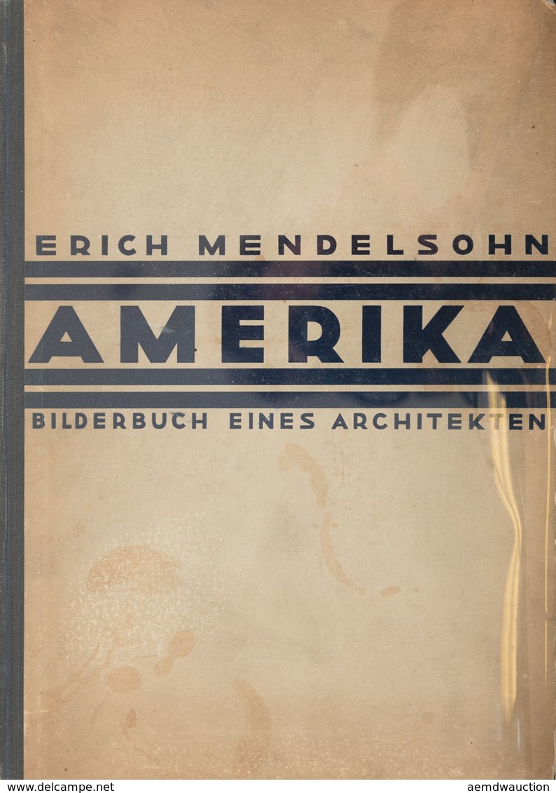 [USA] Erich MENDELSOHN - Amerika. Bilderbuch Eines Arch - Ohne Zuordnung