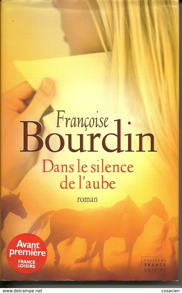 Dans Le Silence De L'aube, Françoise Bourdin, Roman, France Loisirs - Romantique