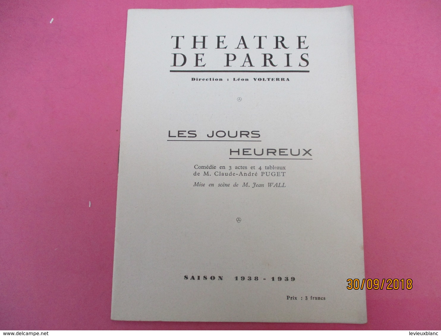 Théatre De PARIS/Volterra/Les Jours Heureux/ Claude André PUGET/Juvaquatre Renault/Saison 1938-1939       PROG191 - Programmes