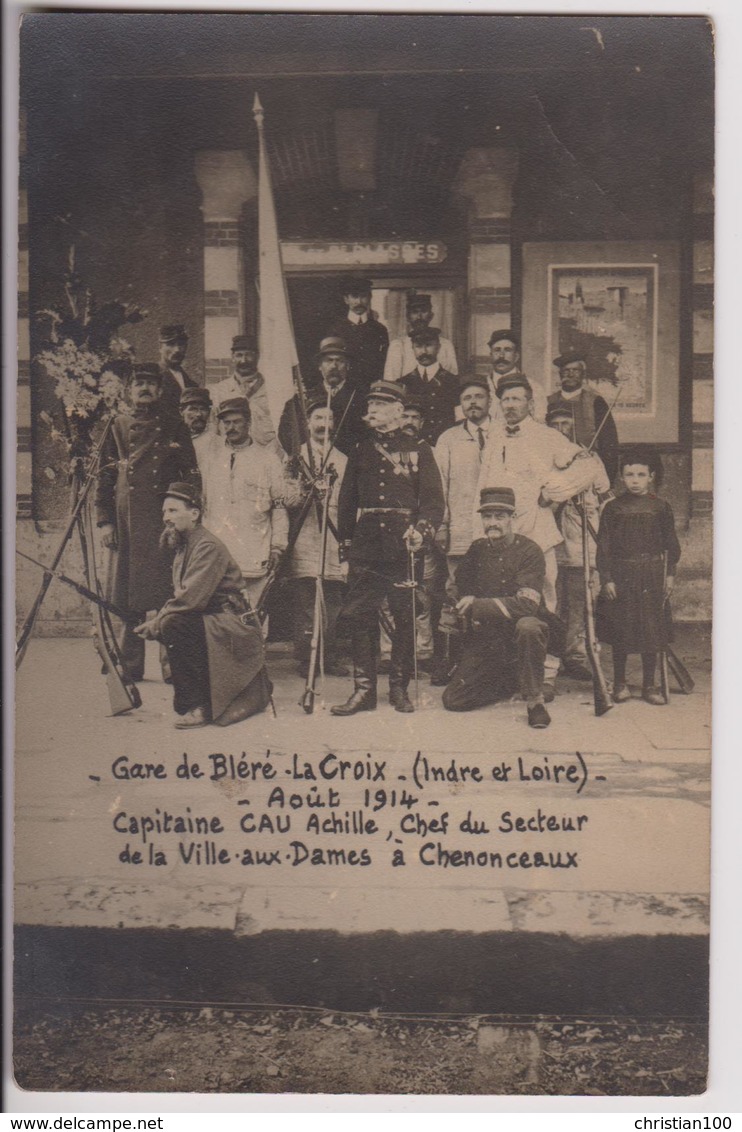 CARTE PHOTO BLERE LA CROIX (37) : LA GARE 1914 - CAPITAINE ACHILLE CAU CHEF VILLE AUX DAMES A CHENONCEAUX  - 2 SCANS - - Bléré