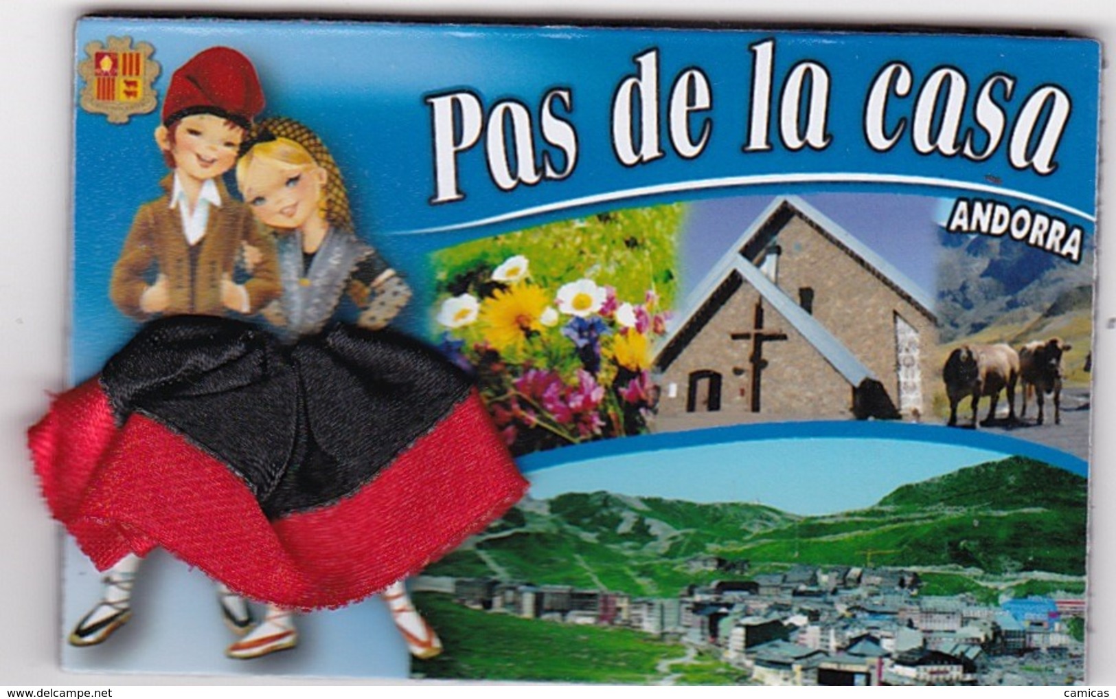 PAS DE LA CASA: Région D'Andorre  (jupe En Tissu) - Tourisme