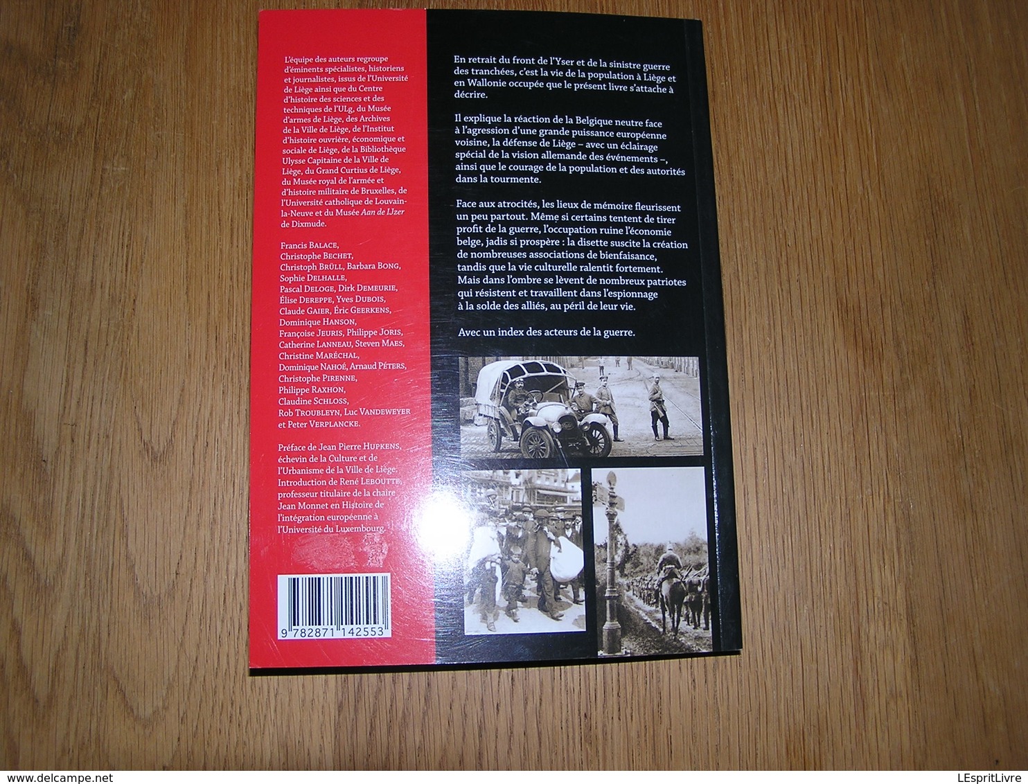 1914 1918 VIVRE LA GUERRE à LIEGE ET EN WALLONIE Guerre 14 18 Fort Boncelles Loncin Flémalle Occupation Industrie FN