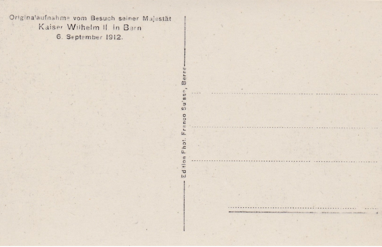 Old Post Card Of Origiaufnahme Vom Besuch Seiner Majestat,Kaiser Wilhelm Ll In Bern,1912,S61. - Freiburg I. Br.