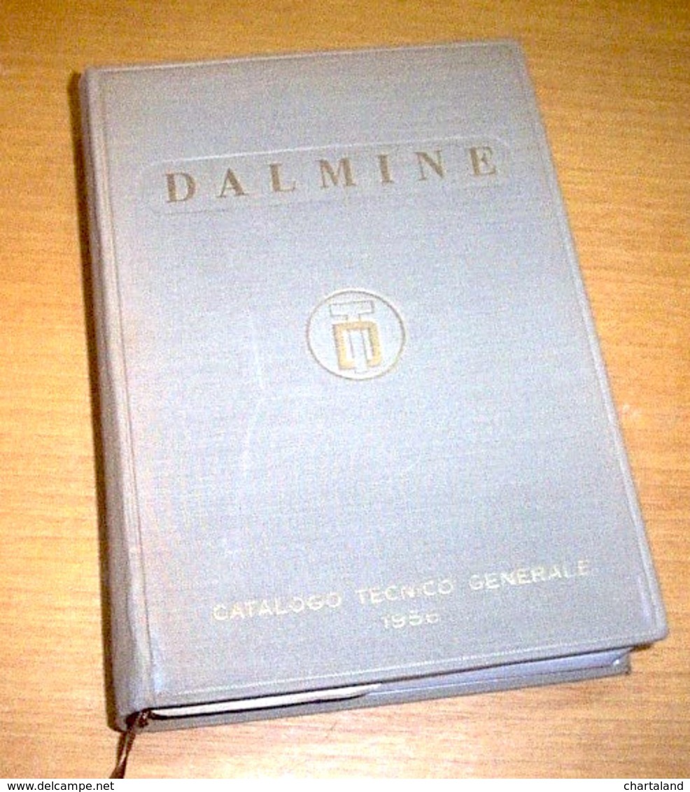 Ferrovie Meccanica Catalogo Tecnico Generale Dalmine - Ed. 1956 - Zonder Classificatie