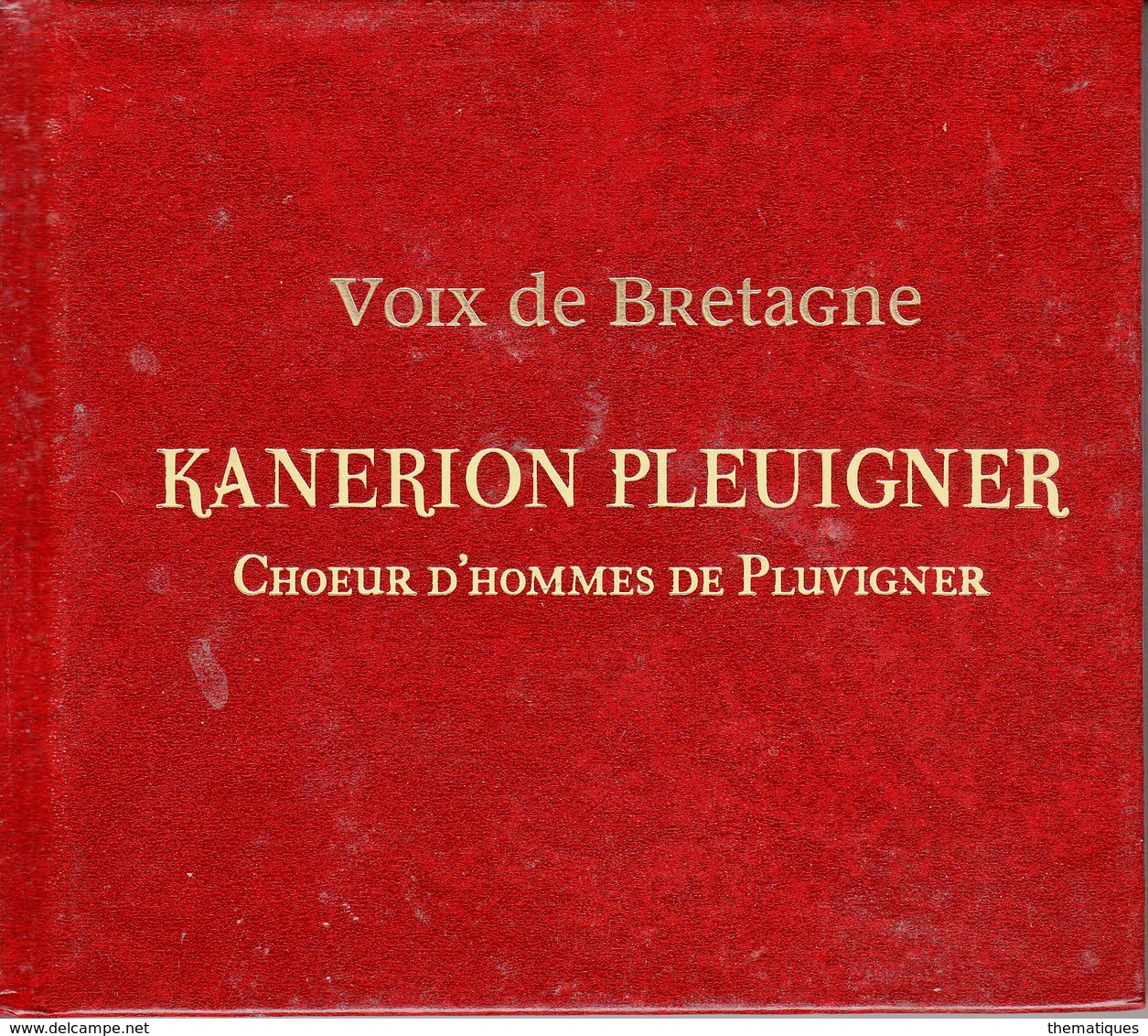 Thématiques Bretagne Voix De Bretagne Kanerion Pleuigner Choeur D'Hommes De Pluvigner - Country & Folk