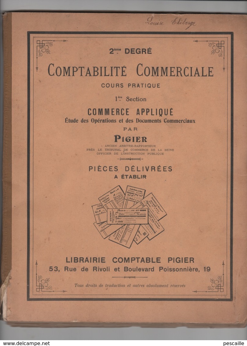 PIGIER 1916 - COURS DE COMPTABILITE COMMERCIALE / COMMERCE APPLIQUE - FACTURES / TRAITES / RELEVES DE COMPTE / RECUS ... - Sonstige & Ohne Zuordnung