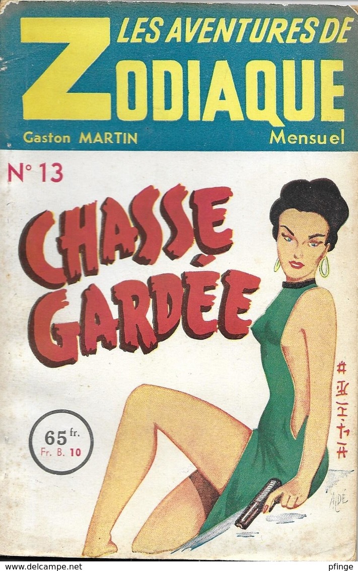 Chasse Gardée Par Gaston Martin - Les Aventures De Zodiaque N°13 - Neuilly, Ed. De