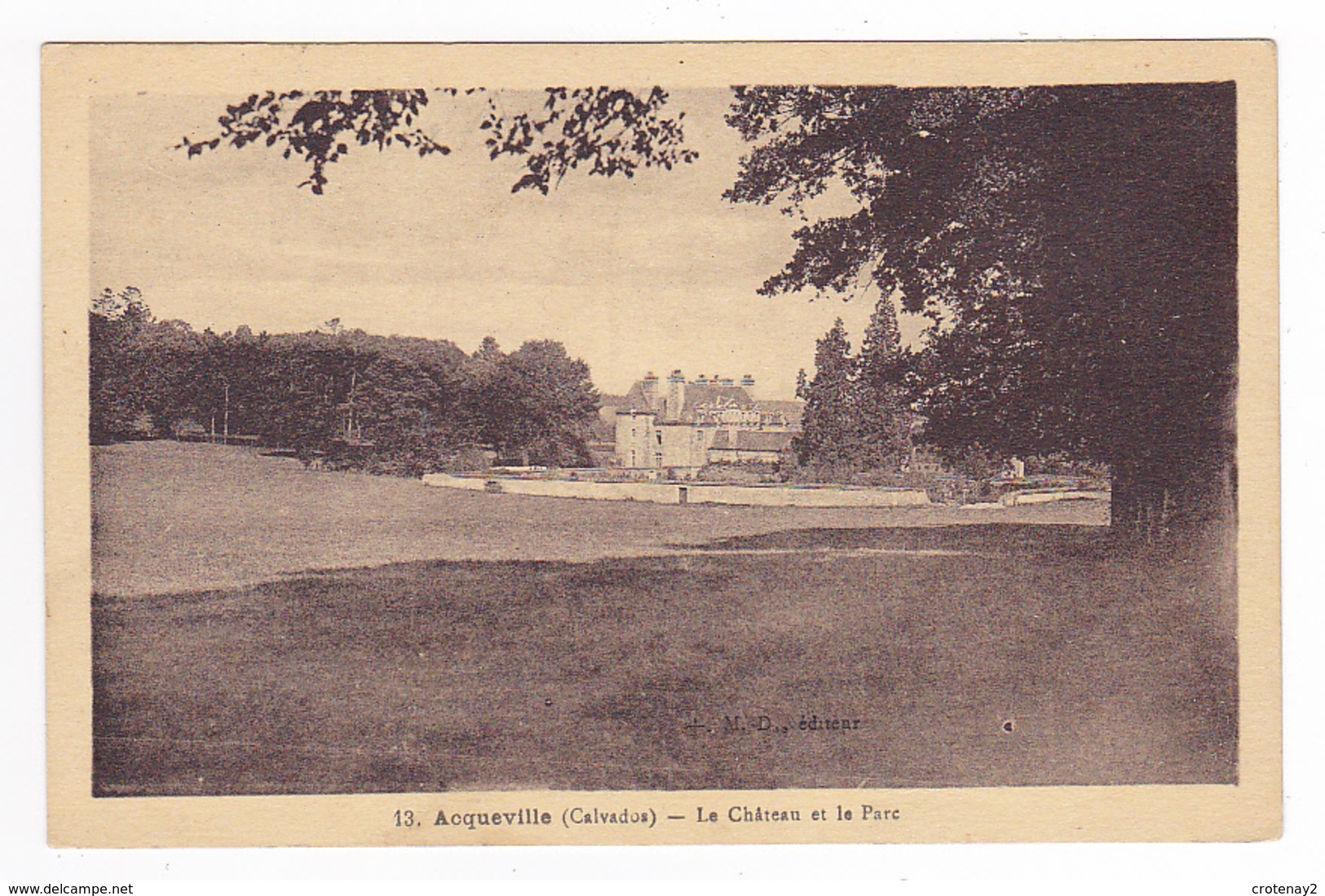 14 Acqueville Entre Falaise Et Caen N°13 Le Château Et Le Parc En 1943 VOIR DOS Timbres édit M.D - Caen