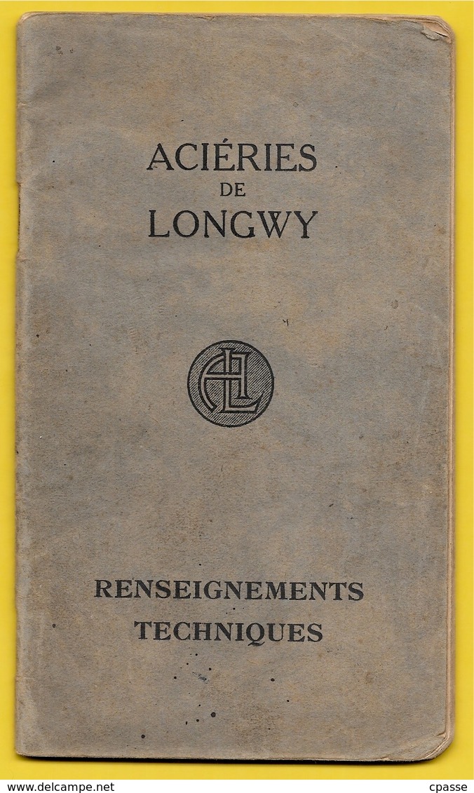 Guide "Renseignements Techniques" ACIERIES De LONGWY 54 : Profilés, Tôles Et Aciers Marchands 1929 - Matériel Et Accessoires