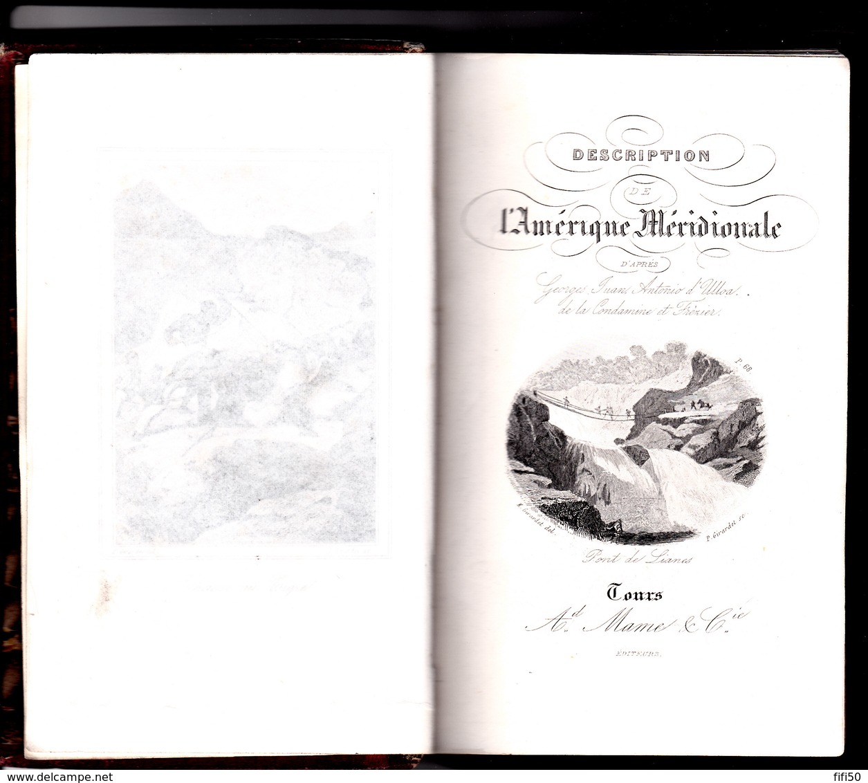 DESCRIPTION DE L'AMERIQUE MERIDIONALE Georges Juan, Antonio D'Ulloa De La Condamine & Frezier 1872 - 1801-1900