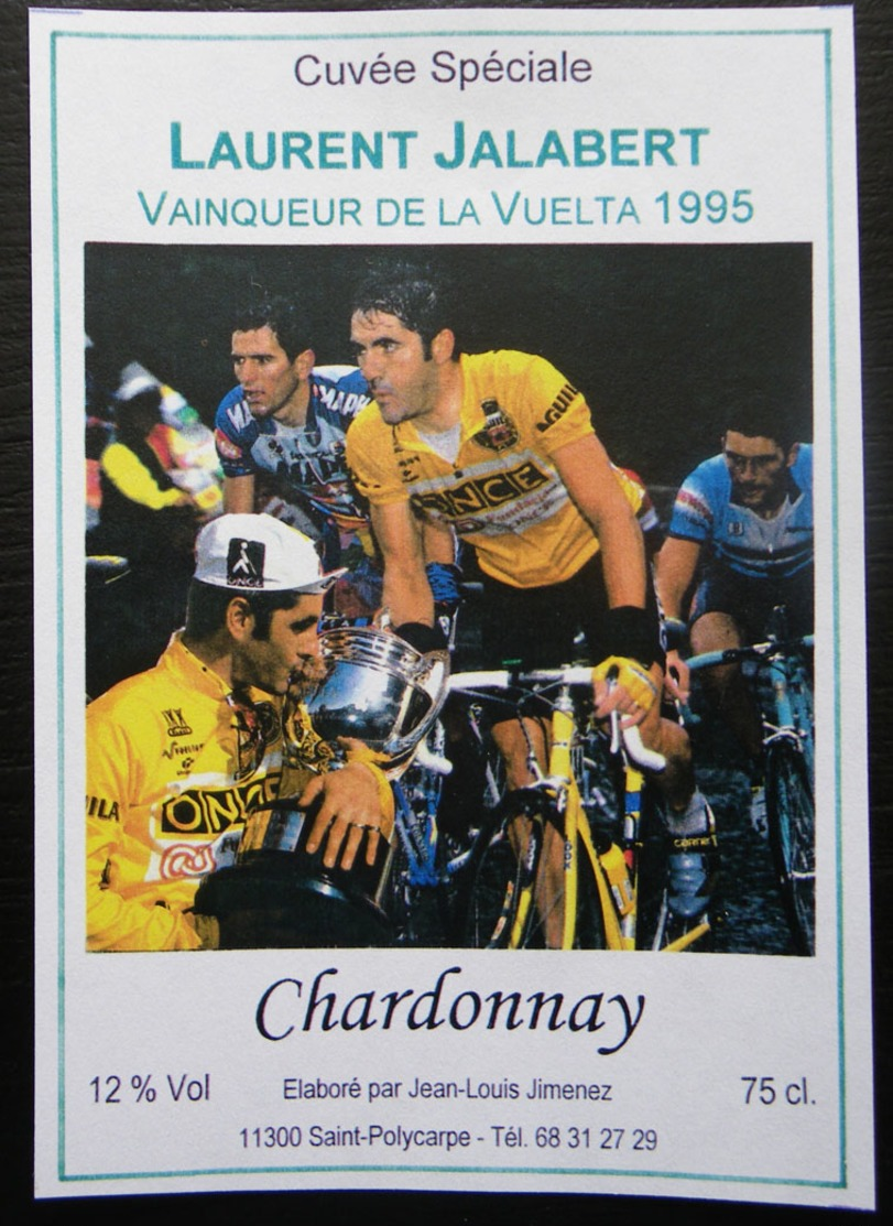 ETIQUETTE CYCLISME CUVEE SPECIALE LAURENT JALABERT VAINQUEUR DE LA VUELTA 1995 CHARDONNAY SAINT-POLYCARPE - Cyclisme