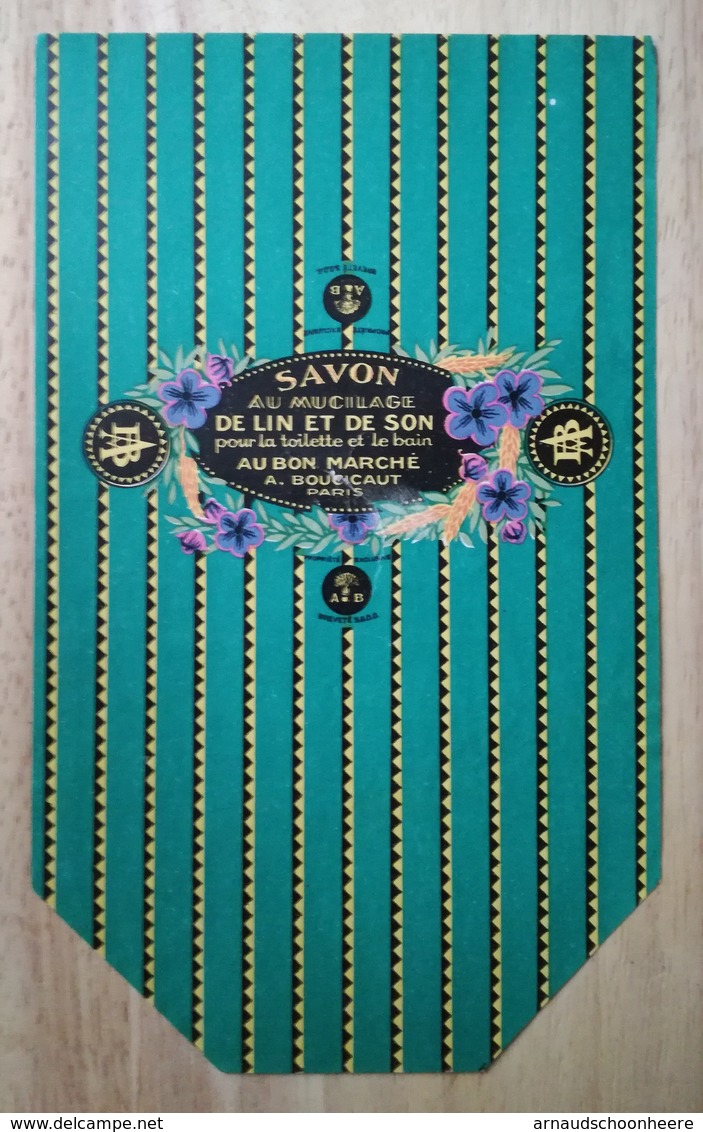 Étiquette De Savon - " Savon Au Mucilage De Lin Et De Son Pour La Toilette Et Le Bain " - Au Bon Marché - Paris - Etiquettes