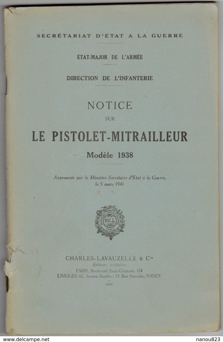 En 1941/42  MILITARIA NOTICE SUR LE PISTOLET MITRAILLEUR MODELE PM 1938 Illustré Commenté Avec Planche Etat Major Armée - Armes Neutralisées