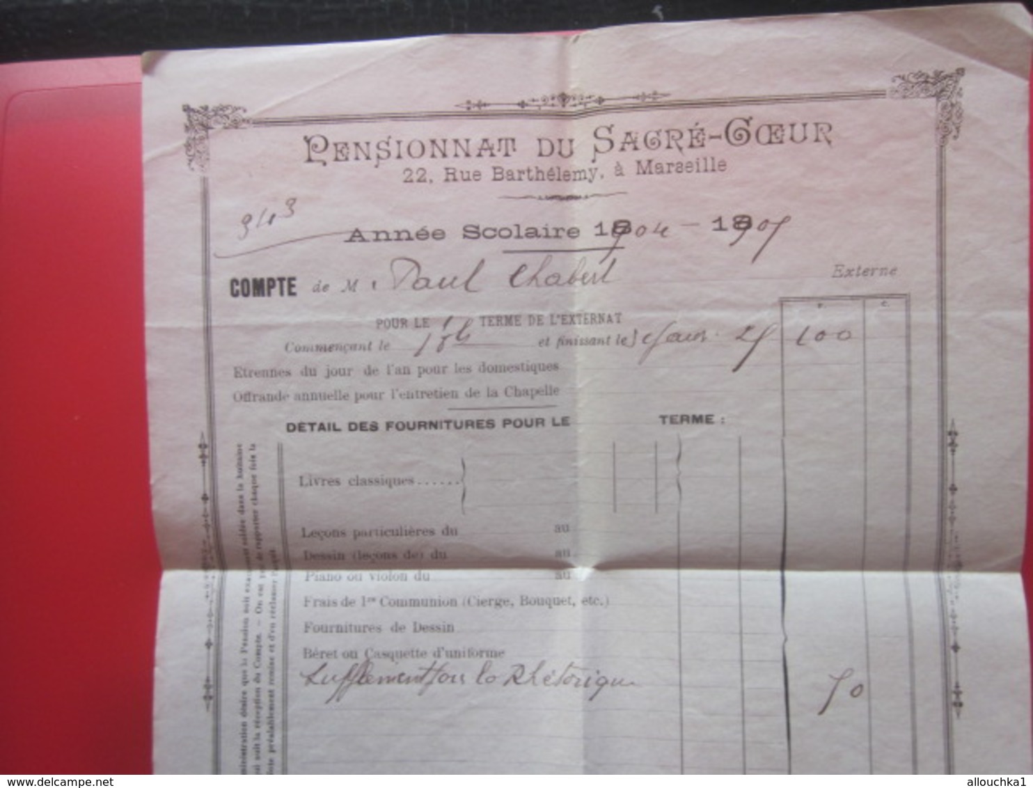 1904/05 PENSIONNAT DU SACRE CŒUR R. BARTHÉLEMY MARSEILLE Bulletin Scolaire Compte Paul Chabert Terme Externat+Fiscal Dim - Diplômes & Bulletins Scolaires