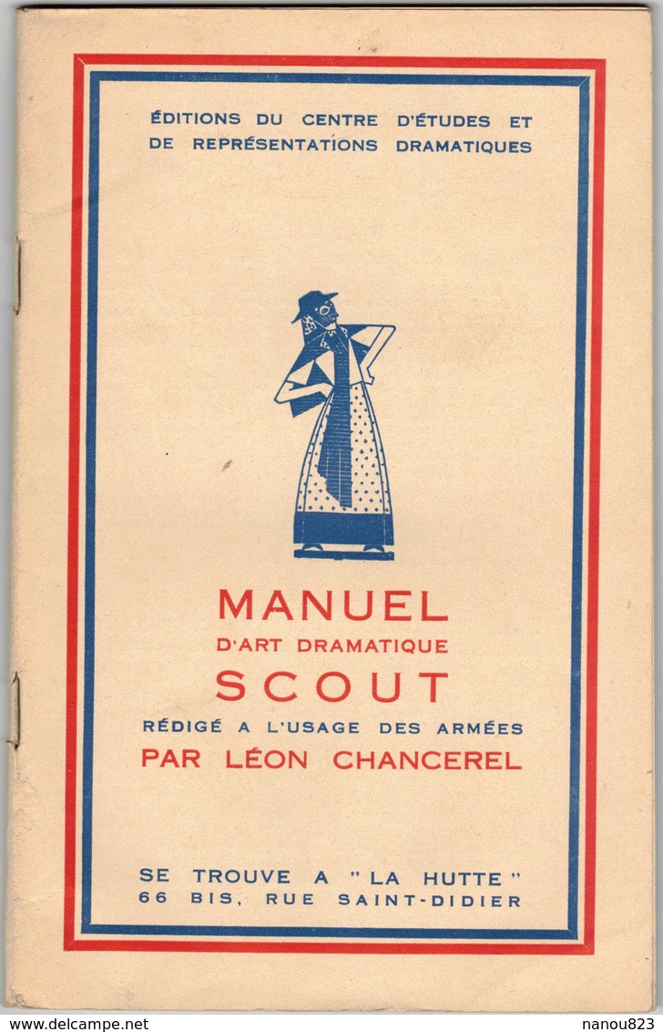 1939 Scoutisme ILLUSTRE MANUEL D'ART DRAMATIQUE SCOUT CHANCEREL - Spirituel Temporel Faire Du Possible Avec L'Impossible - 1901-1940