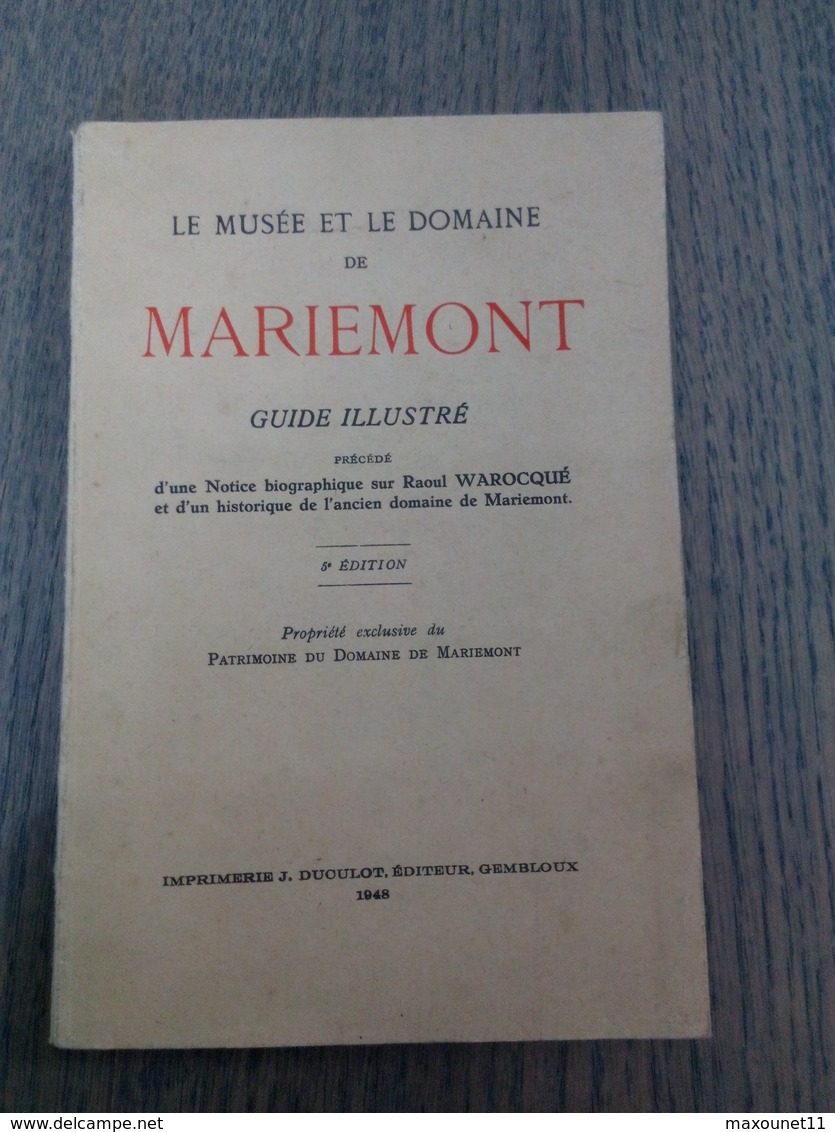 Guide Illustré Du CHÂTEAU ET LE DOMAINE DE MARIEMONT -  Raoul WAROCQUE 1948 ... Lot Sts8 . - Tourisme