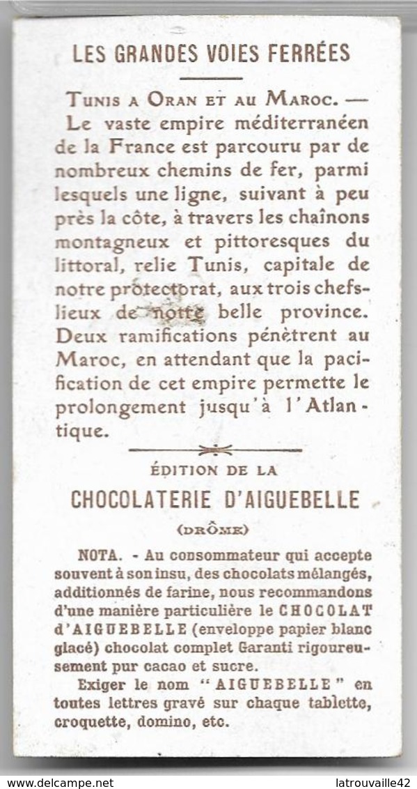 Ancien Chromo Les Grandes Voies Ferrées Tunis à Oran Et Au Maroc Chocolat D'Aiguebelle - Autres & Non Classés