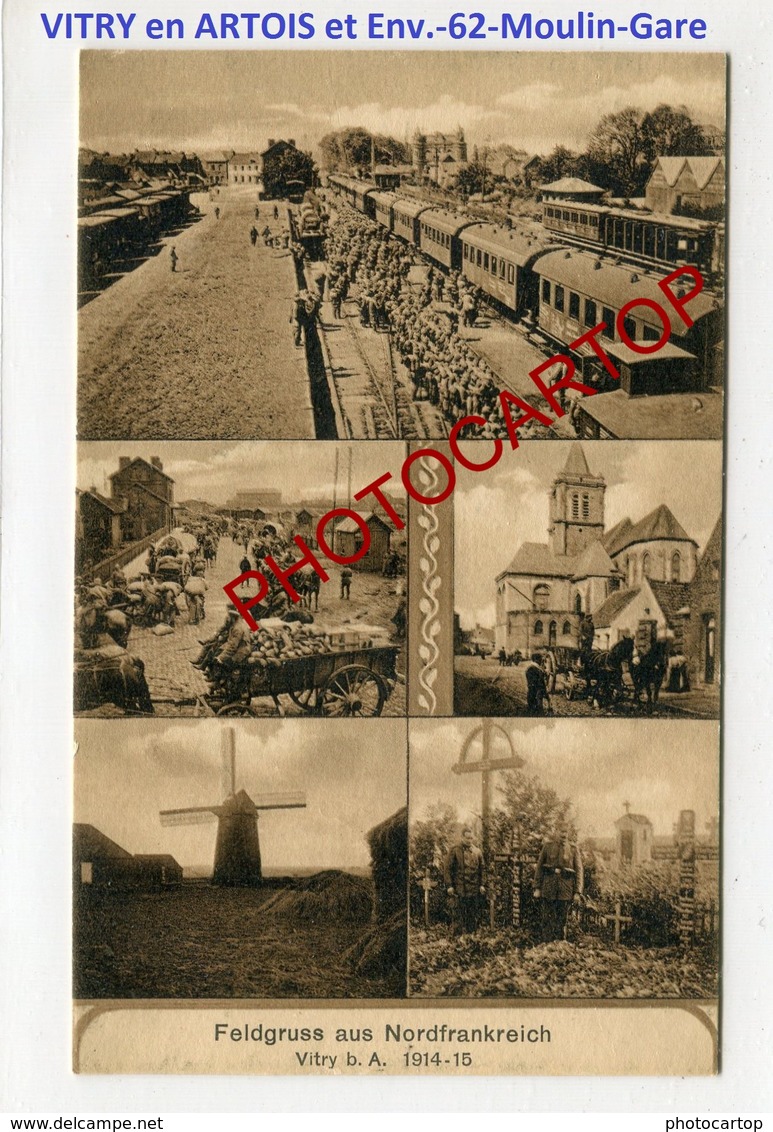 VITRY Et Environs-Moulin A Vent-Gares-CARTE Allemande Multivues-GUERRE 14-18-1WK-France-62- - Vitry En Artois