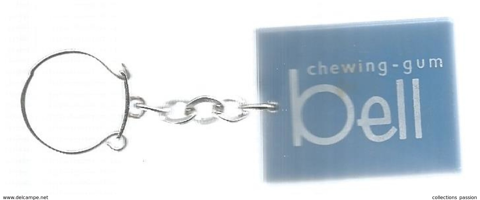 Porte Clefs, Clés, Chewing Gum , BELL , LORETTE , 2 Scans , Frais 1.95 E - Porte-clefs