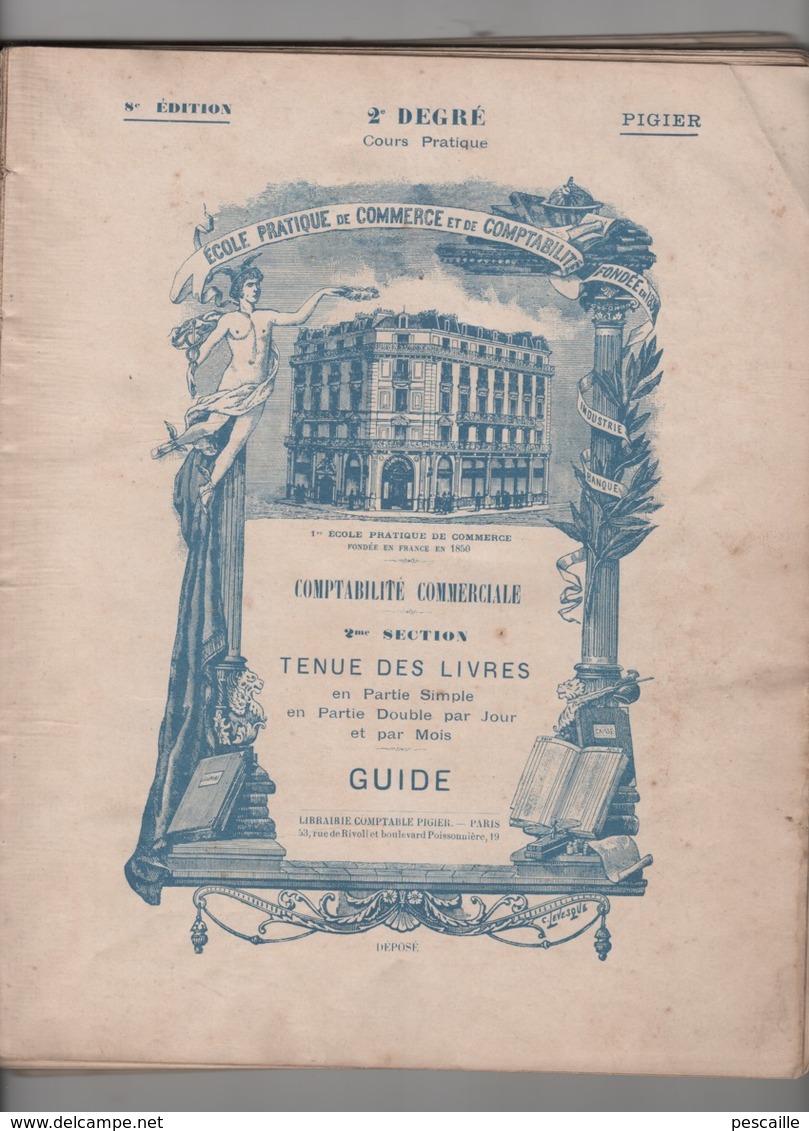 PIGIER ANNEES 1910 - COURS DE COMPTABILITE COMMERCIALE - TENUE DES LIVRES DE COMPTES - Autres & Non Classés