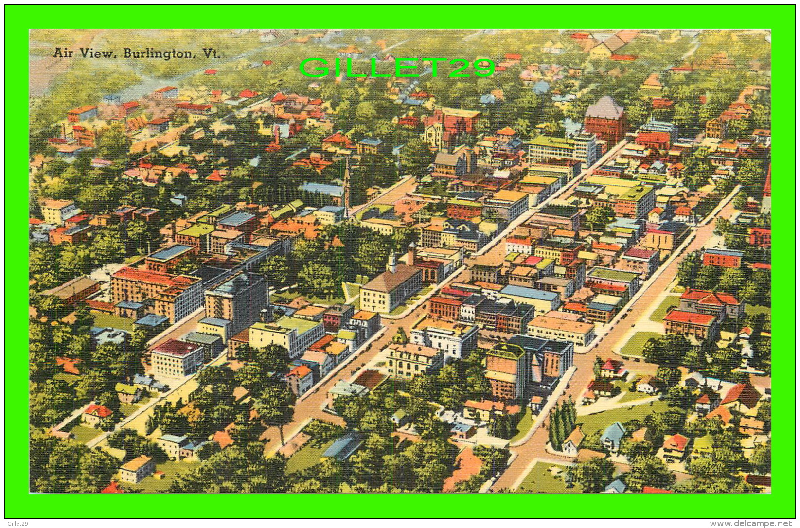 BURLINGTON, VT - AIR VIEW OF THE CITY OF BURLINGTON -  PUB. BY THE RIVERSIDE PAPER CO - - Burlington