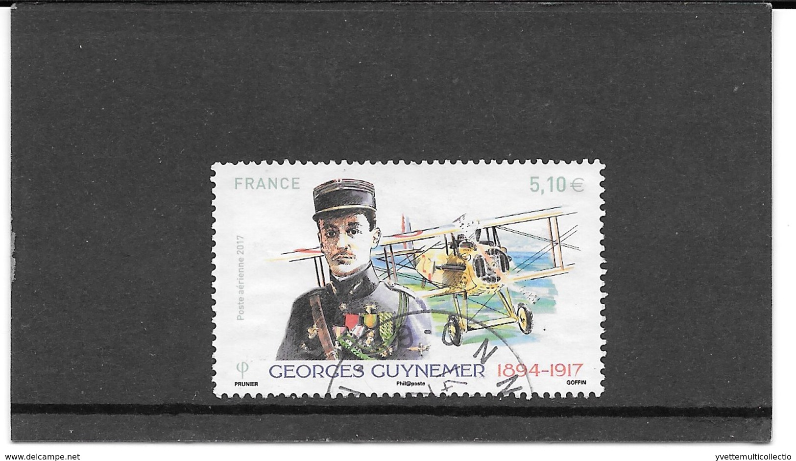 FRANCE 2017   GEORGES GUYNEMER ( 1894-1917 )    TIMBRE GOMME CACHET ROND. PA.  Y&T: N°81 - 1960-.... Oblitérés