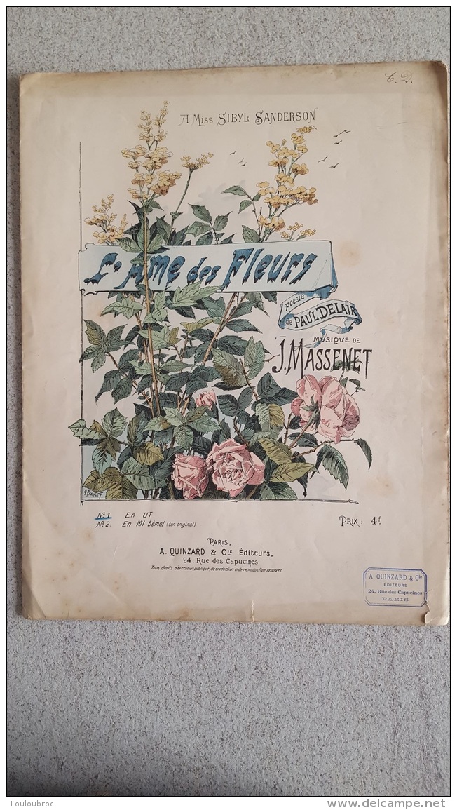 PARTITION   L'AME DES FLEURS POESIE DE PAUL DELAIR A MISS SIBYL SANDERSON MUSIQUE DE J.  MASSENET - Partitions Musicales Anciennes