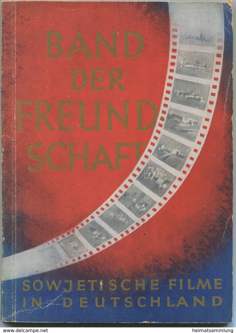 Band Der Freundschaft 1951 - Sowjetische Filme In Deutschland - 130 Seiten Mit Vielen Abbildungen - Herausgegeben Vom Pr - Théâtre & Scripts