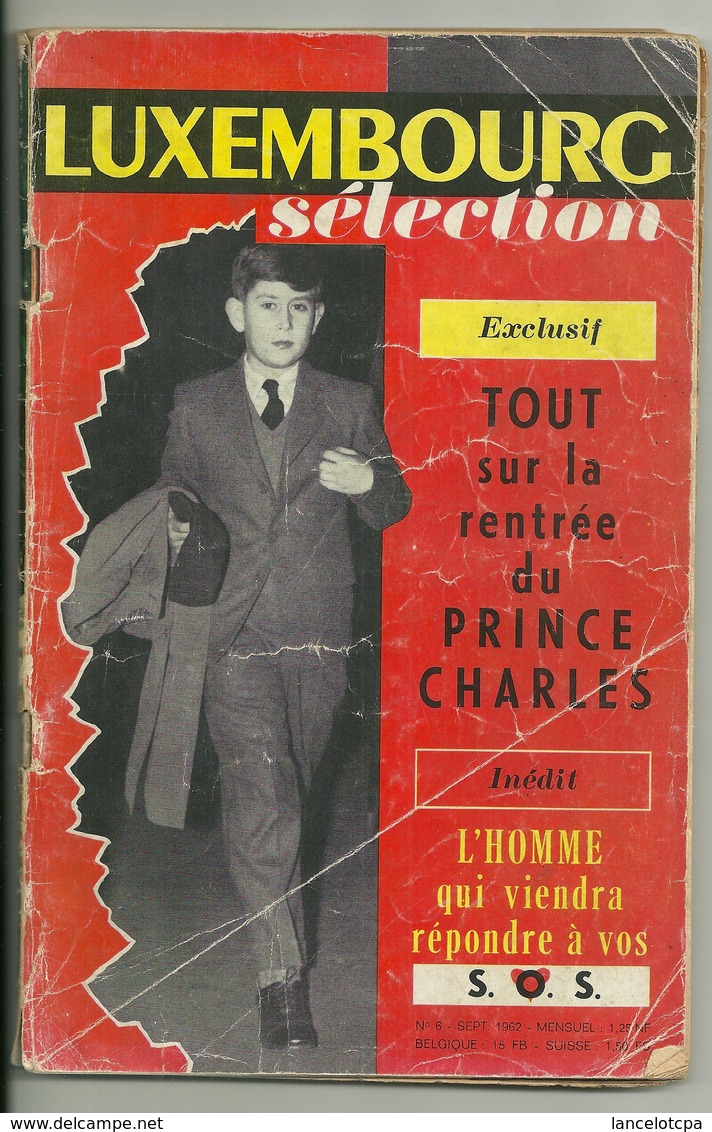 MAGAZINE LUXEMBOURG SELECTION / LA RENTREE DU PRINCE CHARLES - SEPT 1962 - Informations Générales