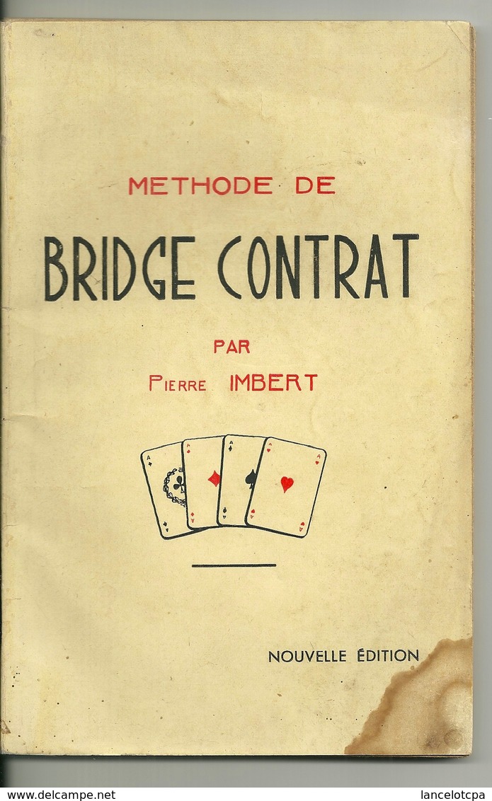 METHODE De BRIDGE CONTRAT Par PIERRE IMBERT 1940 - Palour Games