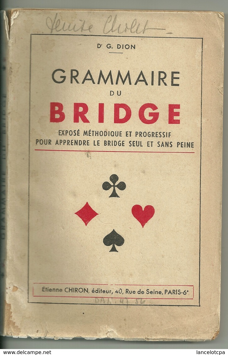 GRAMMAIRE Du BRIDGE Par Dr G. DION - 1939 - Palour Games