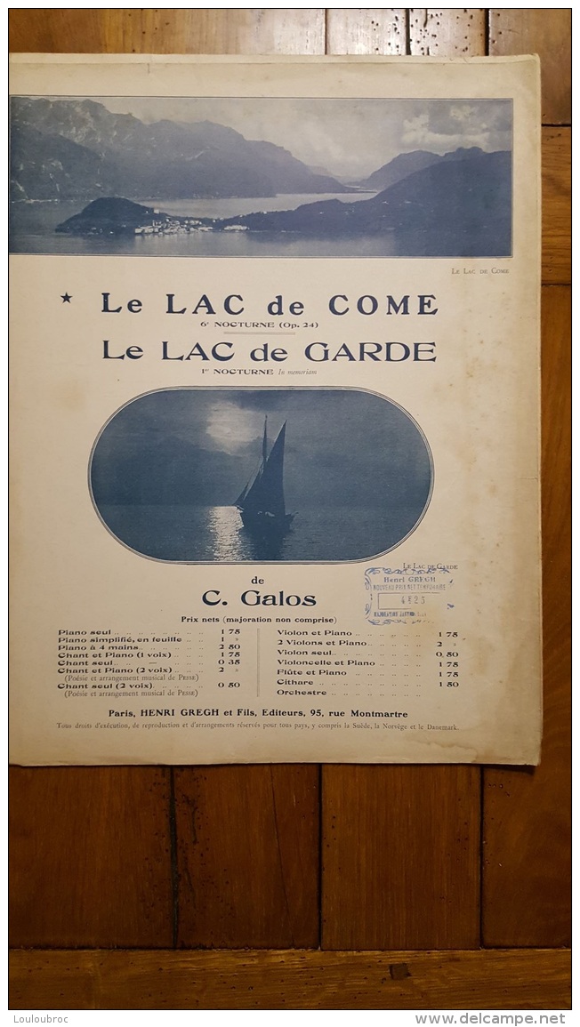 PARTITION  LE LAC DE COM ET LE LAC DE GARDE DE C.   GALOS - Partitions Musicales Anciennes