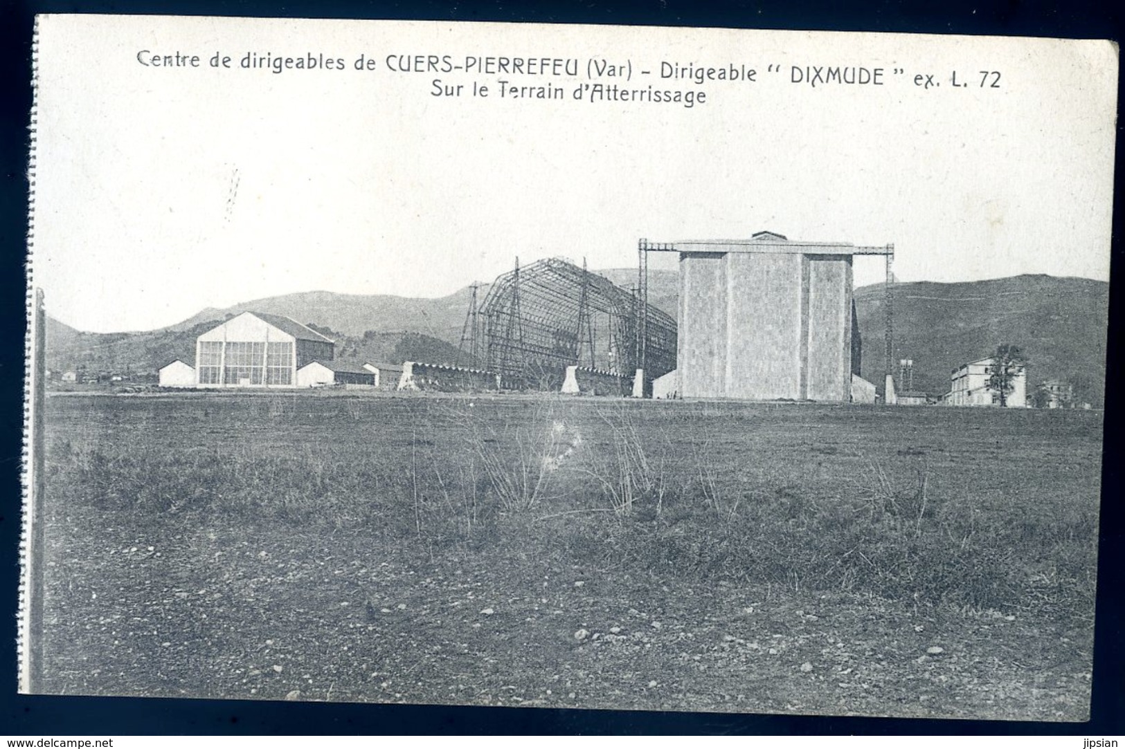 Cpa Du 83 Cuers Pierrefeu Centre De Dirigeables Dirigeable Dixmude Sur Le Terrain D' Atterrissage  SEPT18-24bis - Cuers