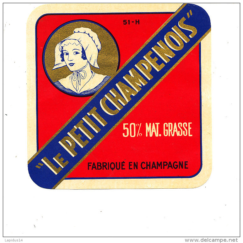 T 35 /  ETIQUETTE DE FROMAGE   LE PETIT CHAMPENOIS  FAB. EN CHAMPAGNE 51 H. - Fromage