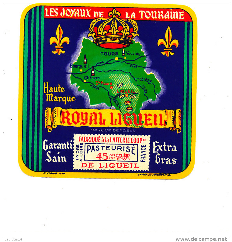 T 47 /  ETIQUETTE DE FROMAGE  ROYAL LIGUEIL   LES JOYAUX DE LA TOURAINE   (INDRE &amp; LOIRE) - Fromage