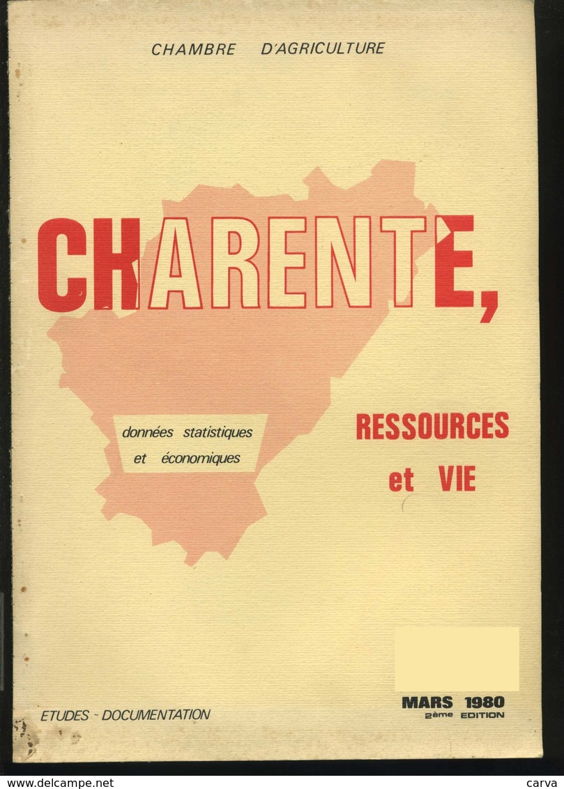 Charente Ressource Et Vie Chambre D'agriculture 1980 (climat, Populations Cognac, La Couronne, Jarnac, Ruffec, Chalais ) - Poitou-Charentes