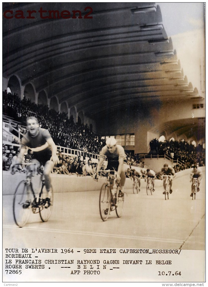 TOUR DE L'AVENIR 1964 9e ETAPE CAPBRETON HOSSEGOR BORDEAUX CHRISTIAN RAYMOND ROGER SWERTS VELODROME BELIN CYCLISME - Bordeaux