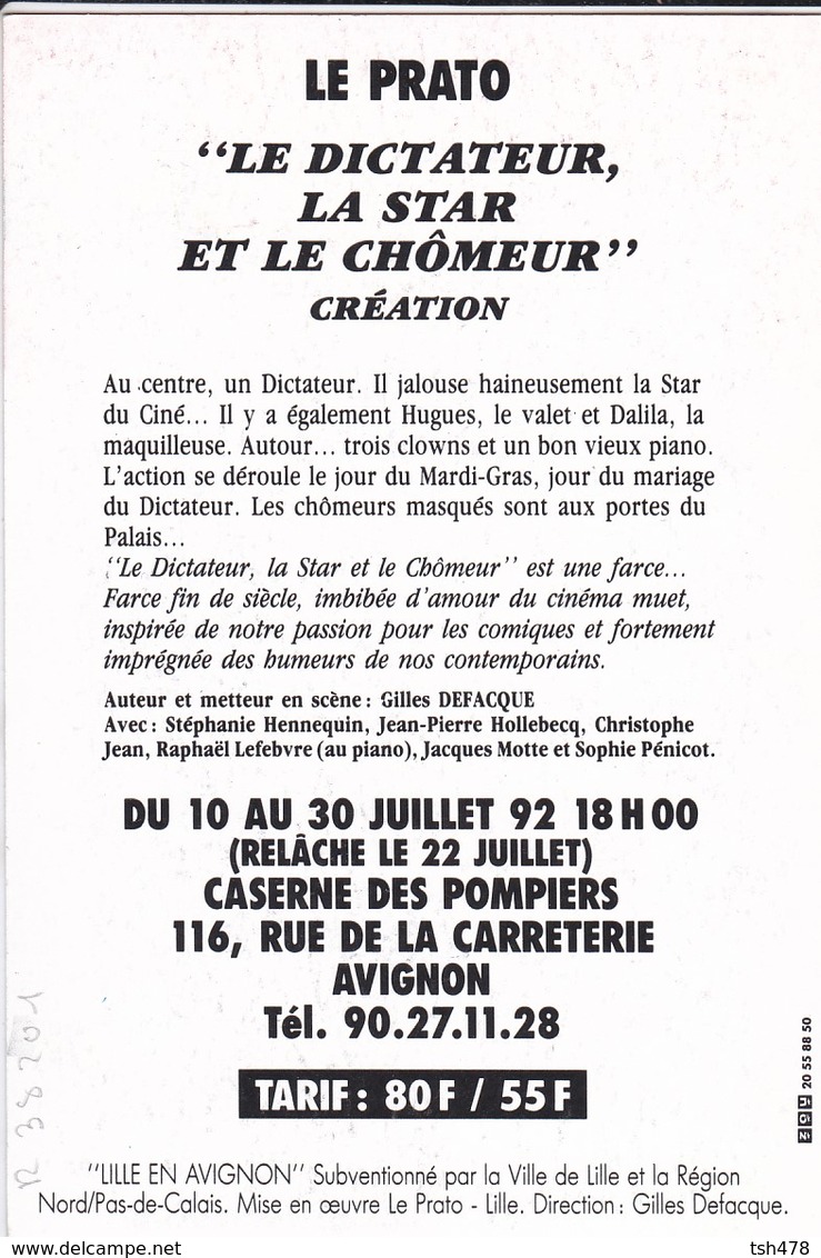 THEATRE--LILLE EN AVIGNON--92--LE PRATO-" Le Dictateur, La Star Et Le Chômeur "--voir 2 Scans - Théâtre & Déguisements