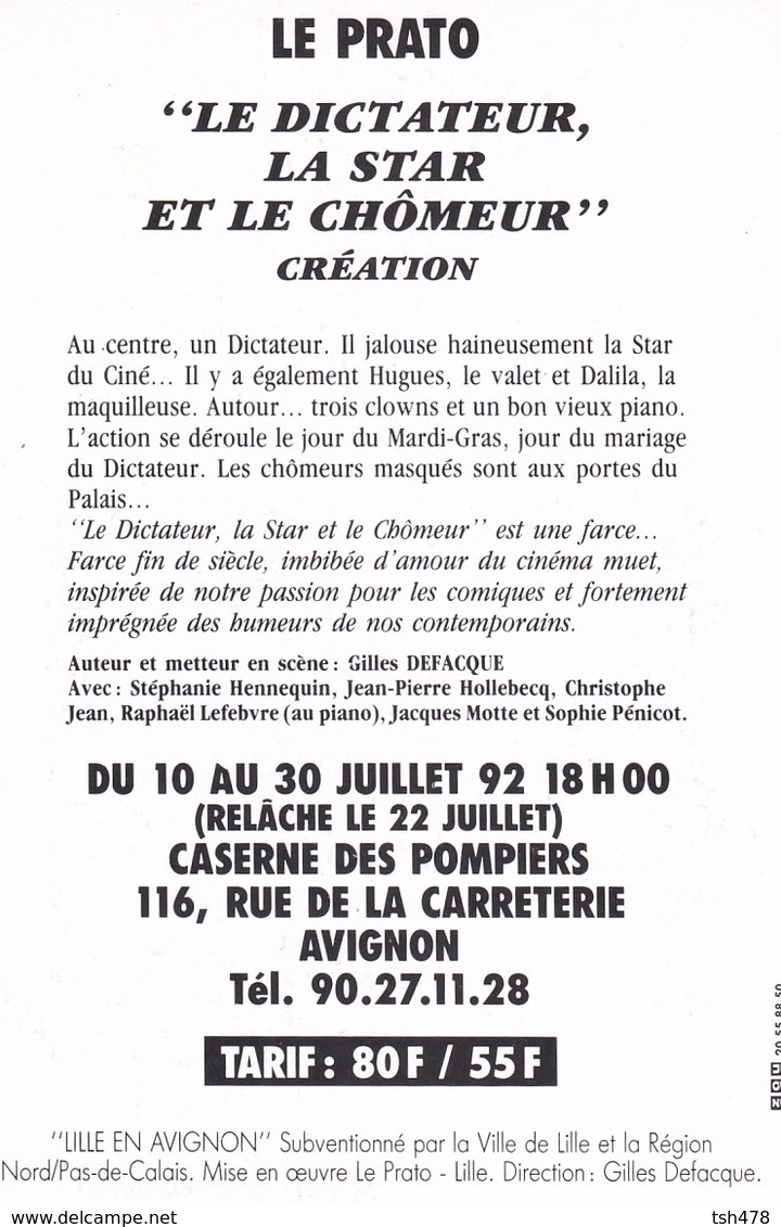 THEATRE--LILLE EN AVIGNON--92--LE PRATO-" Le Dictateur, La Star Et Le Chômeur "--voir 2 Scans - Théâtre & Déguisements