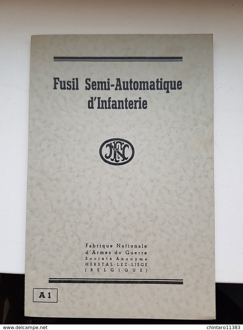 Manuel Fusil Semi-Automatique D'Infanterie A1 - Fabrique Nationale D'Armes De Guerre (Liège - Belgique) - Documents