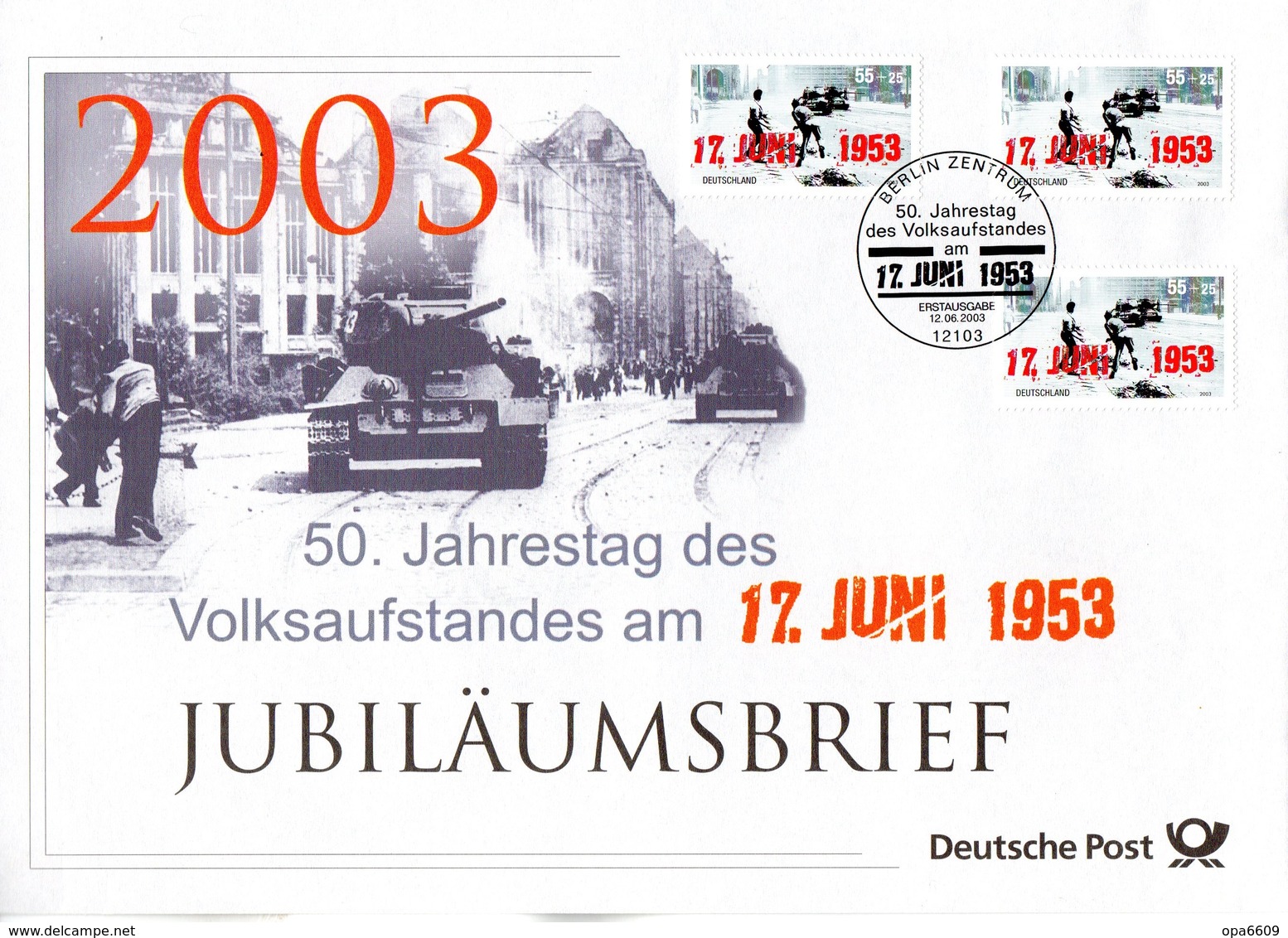 (JB) BRD JUBILÄUMSBRIEF  "50. Jahrestag Des Volksaufstandes 17.Juni 1953", 3x Mi. 2342 ESSt BERLIN 12.6.2003 - Lettres & Documents