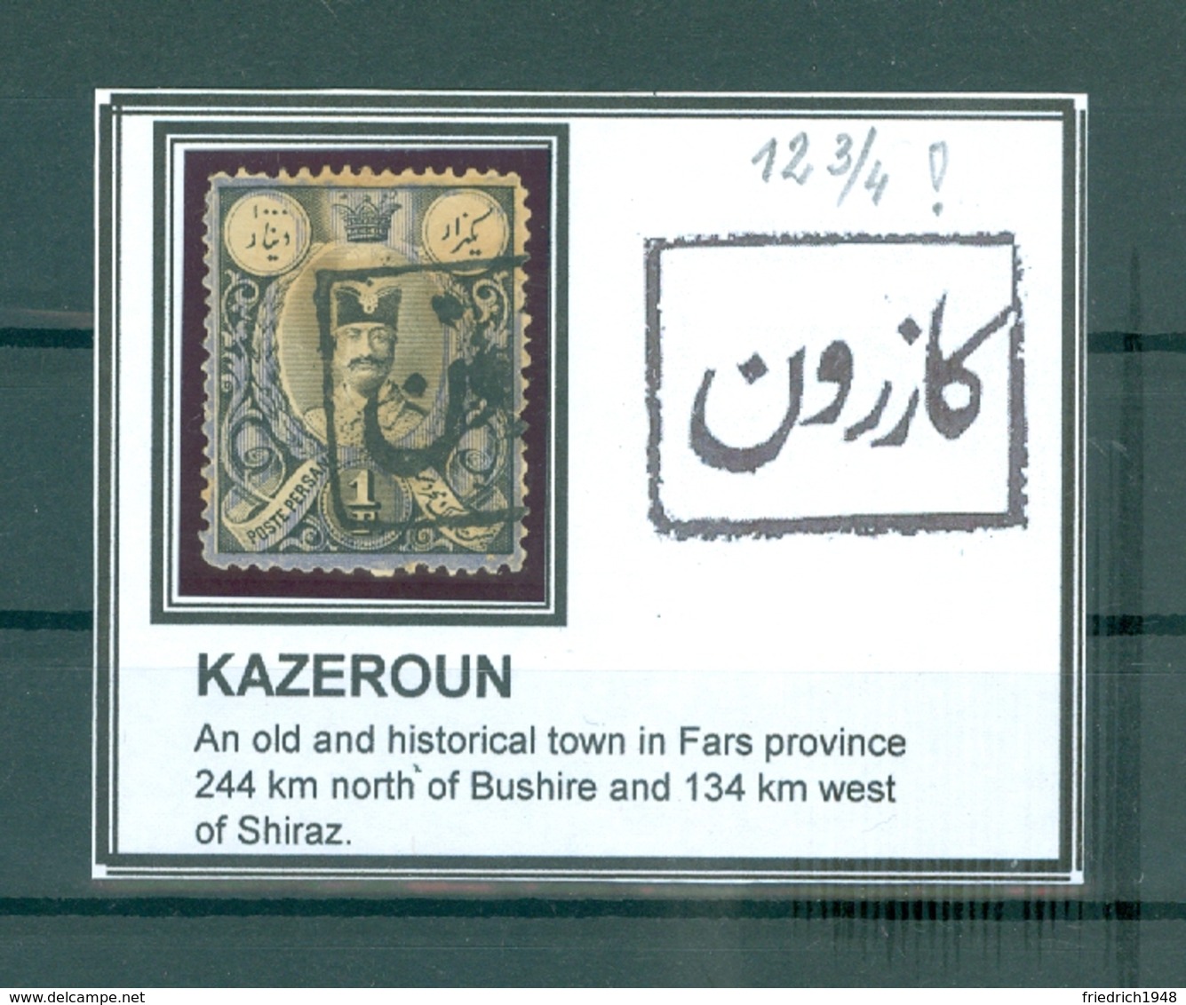 PERSIA - IRAN 1882;  1 Fr (1000Dinars),  RAR Postmark "KAZEROUN", Perf. 12 3/4 !!! Used  Persiphila 53 - Iran