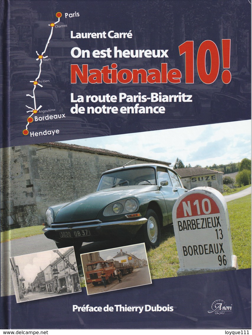 Laurent Carré - On Est Heureux Nationale 10 ! La Route Paris-biarritz De Notre Enfance - History