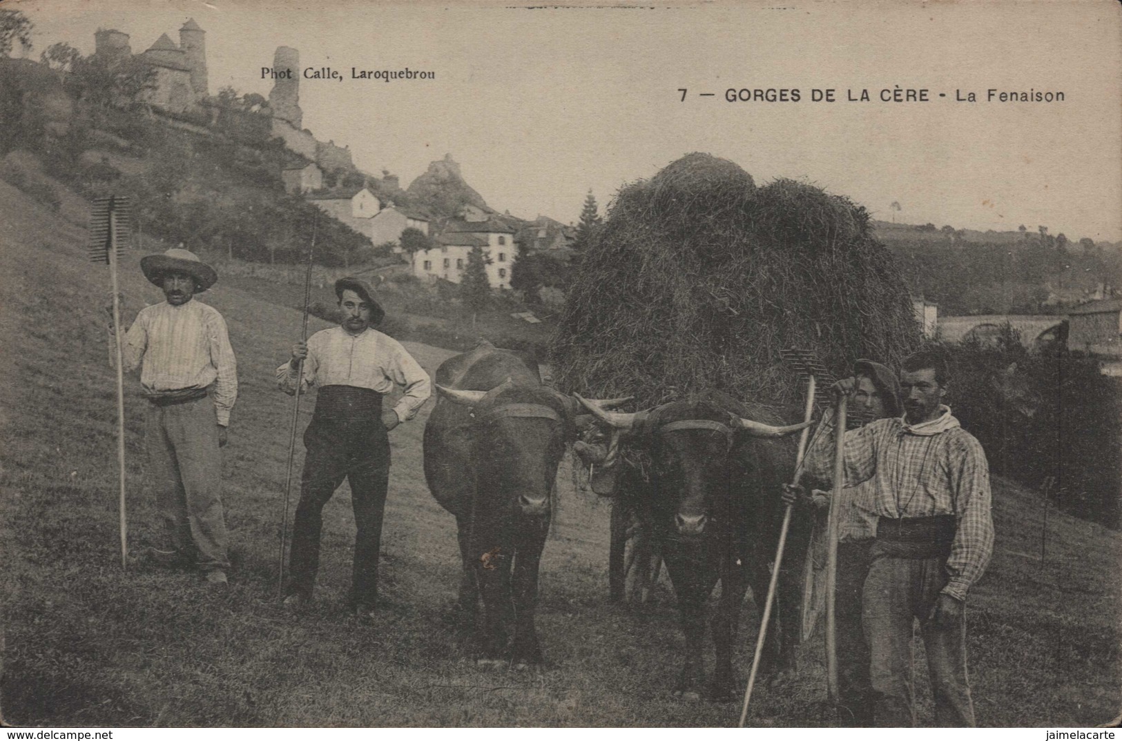 15 CANTAL AUVERGNE GORGES DE LA CERE AGRICULTURE FENAISON ATTELAGE Edit CALLE LAROQUEBROU - Autres & Non Classés