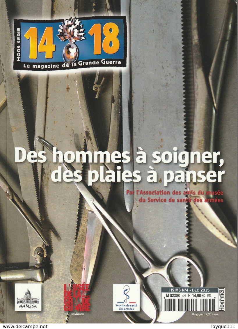 14 18 Le Magazine De La Grande Guerre (hors-série) Des Hommes A Soigner, Des Plaies A Panser - War 1914-18