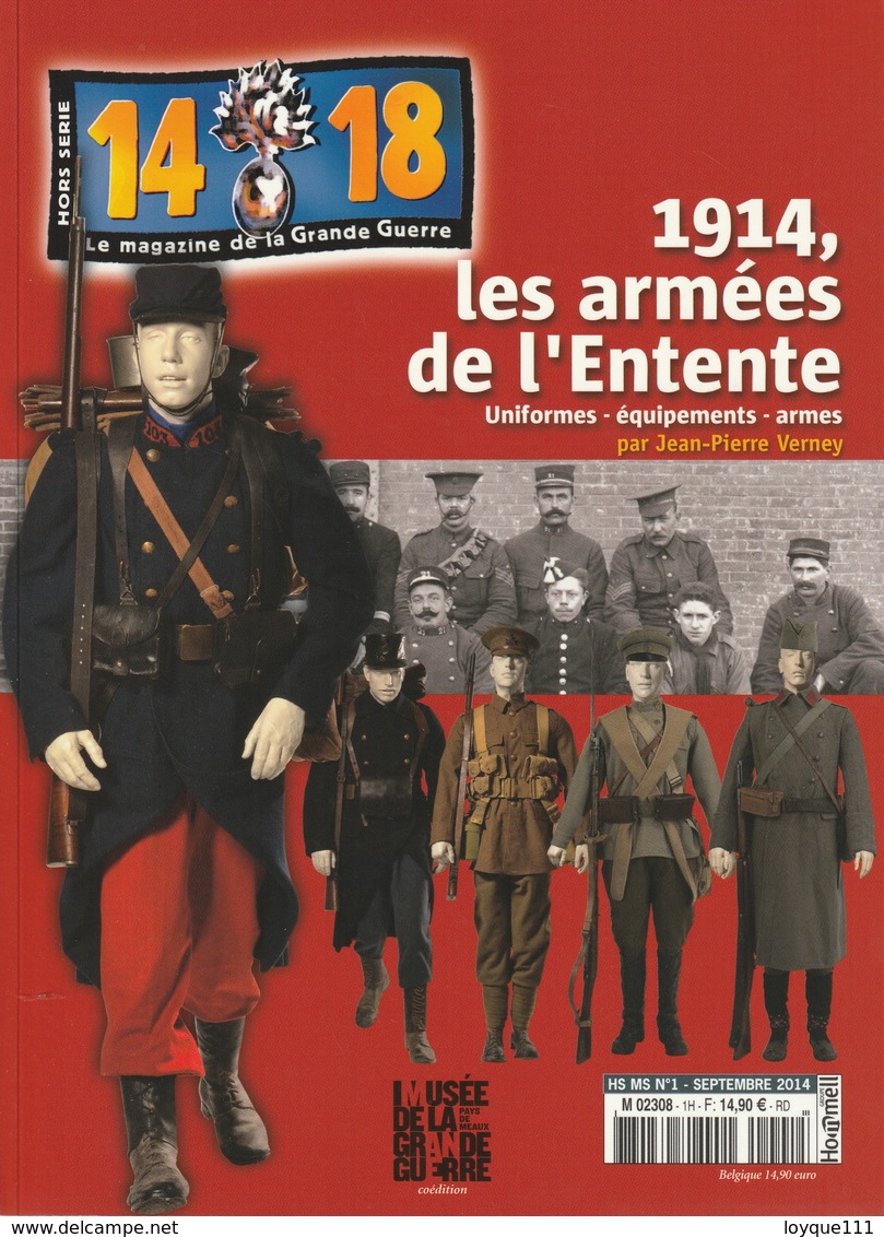 14 18 Le Magazine De La Grande Guerre (hors-série) 1914, Les Armées De L'entente (uniformes-équipements-armes) - War 1914-18